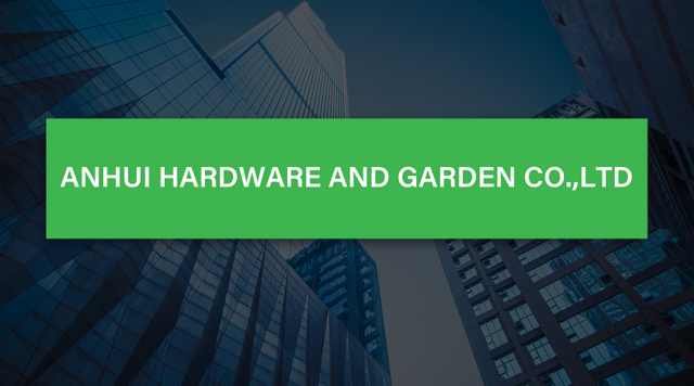 Anhui Hardware e Garden Co